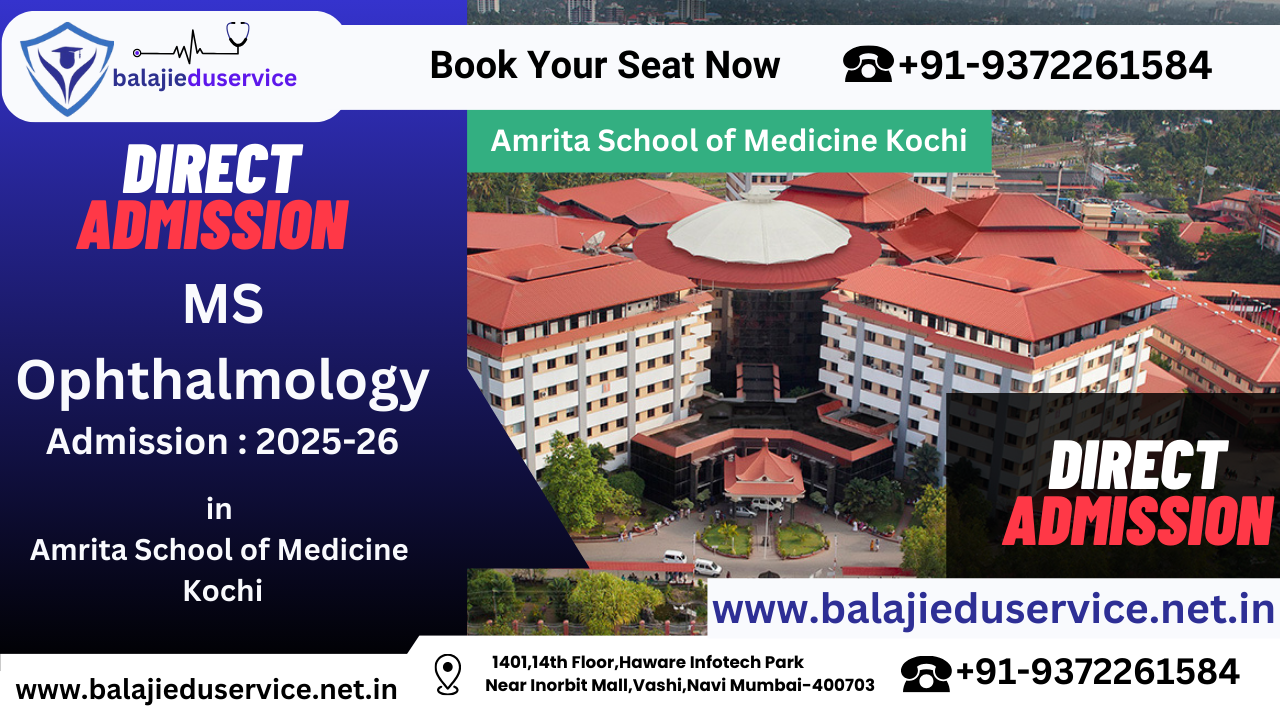 9372261584@Direct MS Ophthalmology Admission In Amrita School of Medicine Kochi
